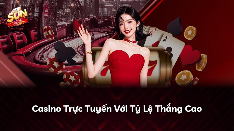 Casino Trực Tuyến Với Tỷ Lệ Thắng Cao