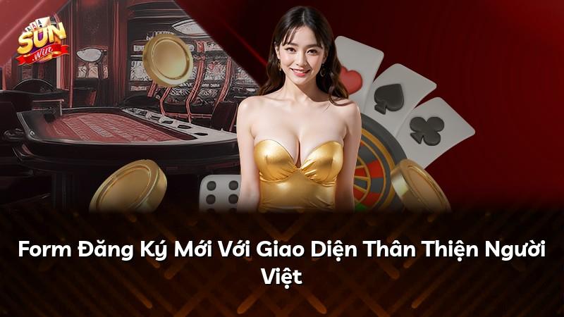 Form Đăng Ký Mới Với Giao Diện Thân Thiện Người Việt