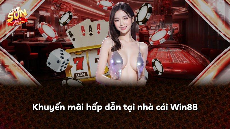 Khuyến mãi hấp dẫn tại nhà cái Win88