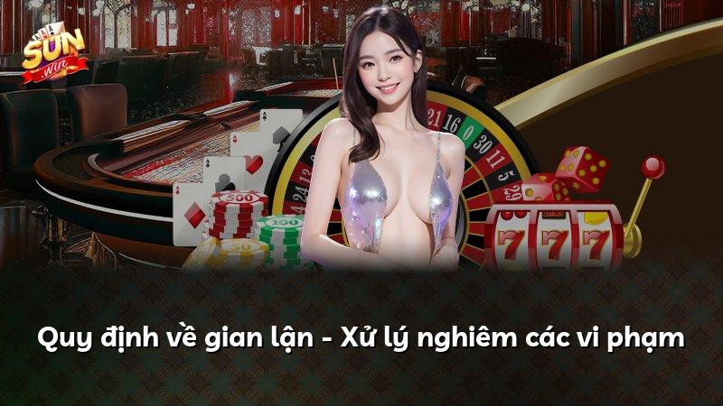 Quy định về gian lận - Xử lý nghiêm các vi phạm