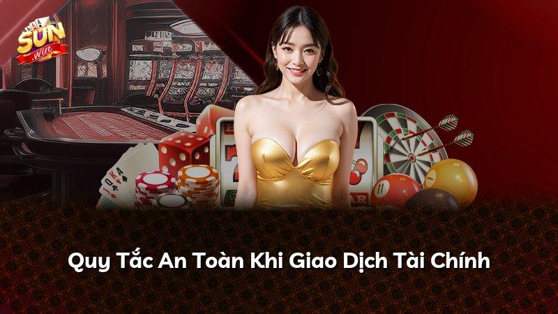 Quy Tắc An Toàn Khi Giao Dịch Tài Chính