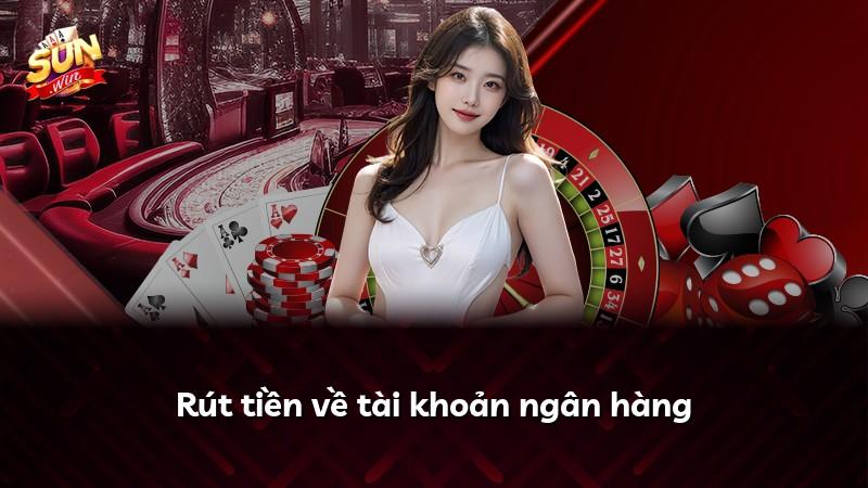 Rút tiền về tài khoản ngân hàng