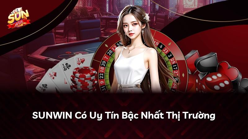 SUNWIN Có Uy Tín Bậc Nhất Thị Trường