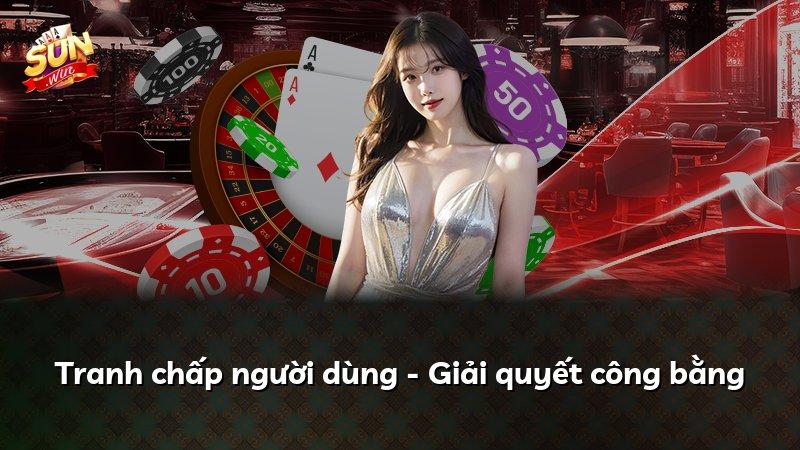 Tranh chấp người dùng - Giải quyết công bằng