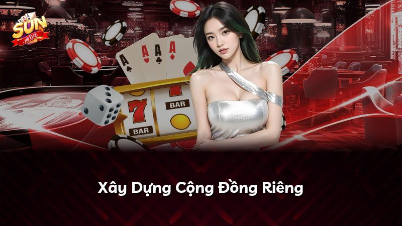 Xây Dựng Cộng Đồng Riêng