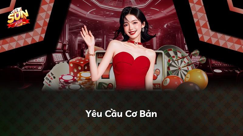 Yêu Cầu Cơ Bản